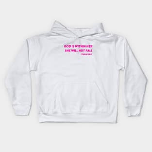 God Is Within Her She Will Not Fall Kids Hoodie